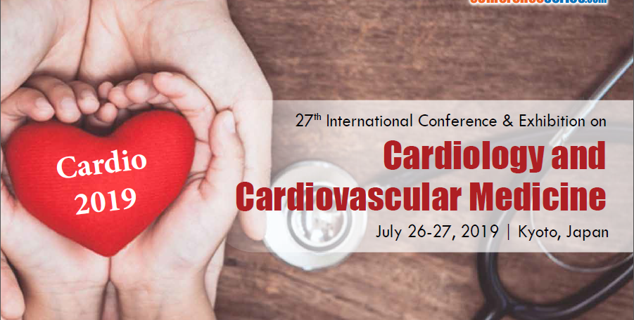 Cardiology Conferences 2019, Cardio 2019, top cardiac Meetings, Heart Events, Cardiology, Cardiac Conference, Cardio 2018, Heart Congress and Exhibition on Cardiovascular Medicine.